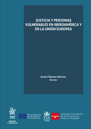 Justicia y personas vulnerables en Iberoamérica y en la Unión Europea