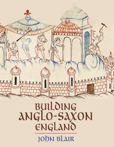 Building anglo-saxon England. 9780691228426