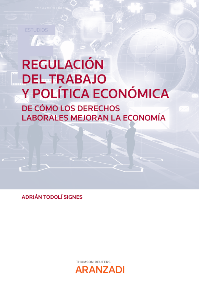 Regulación del trabajo y política económica. 9788413914794