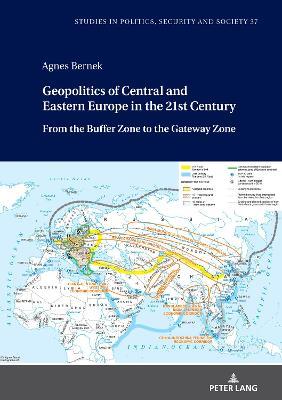 Geopolitics of Central and Eastern Europe in the 21st Century. 9783631819159