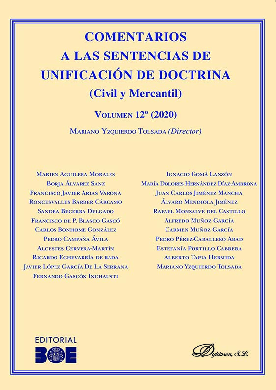Comentarios a las Sentencias de Unificación de Doctrina (Civil y Mercantil) . 9788413777412