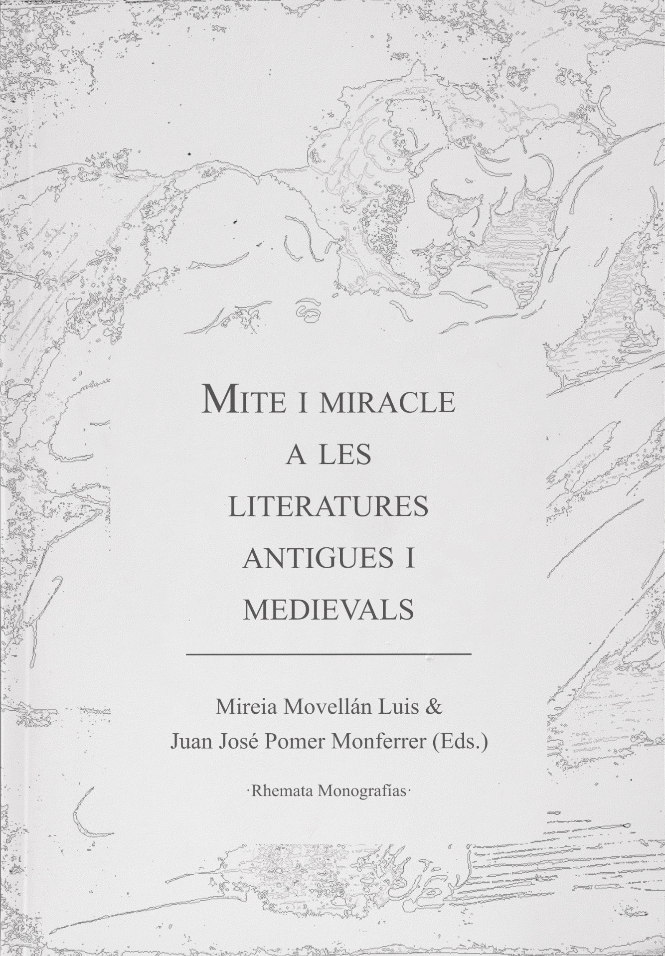 Mite i miracle a les literatures antigues i medievals. 9788469786239