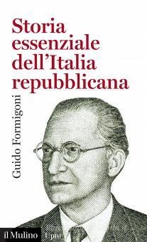 Storia essenziale dell'Italia repubblicana. 9788815294234
