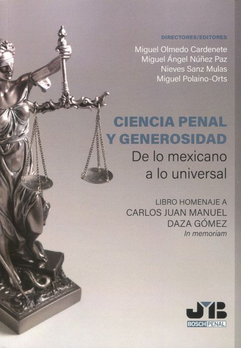 Ciencia penal y generosidad. De lo mexicano a lo universal. 9788412435788