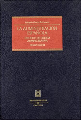 La Administración española. 9788447027477