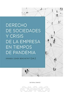 Derecho de sociedades y crisis de la empresa en tiempos de pandemia. 9788413691244