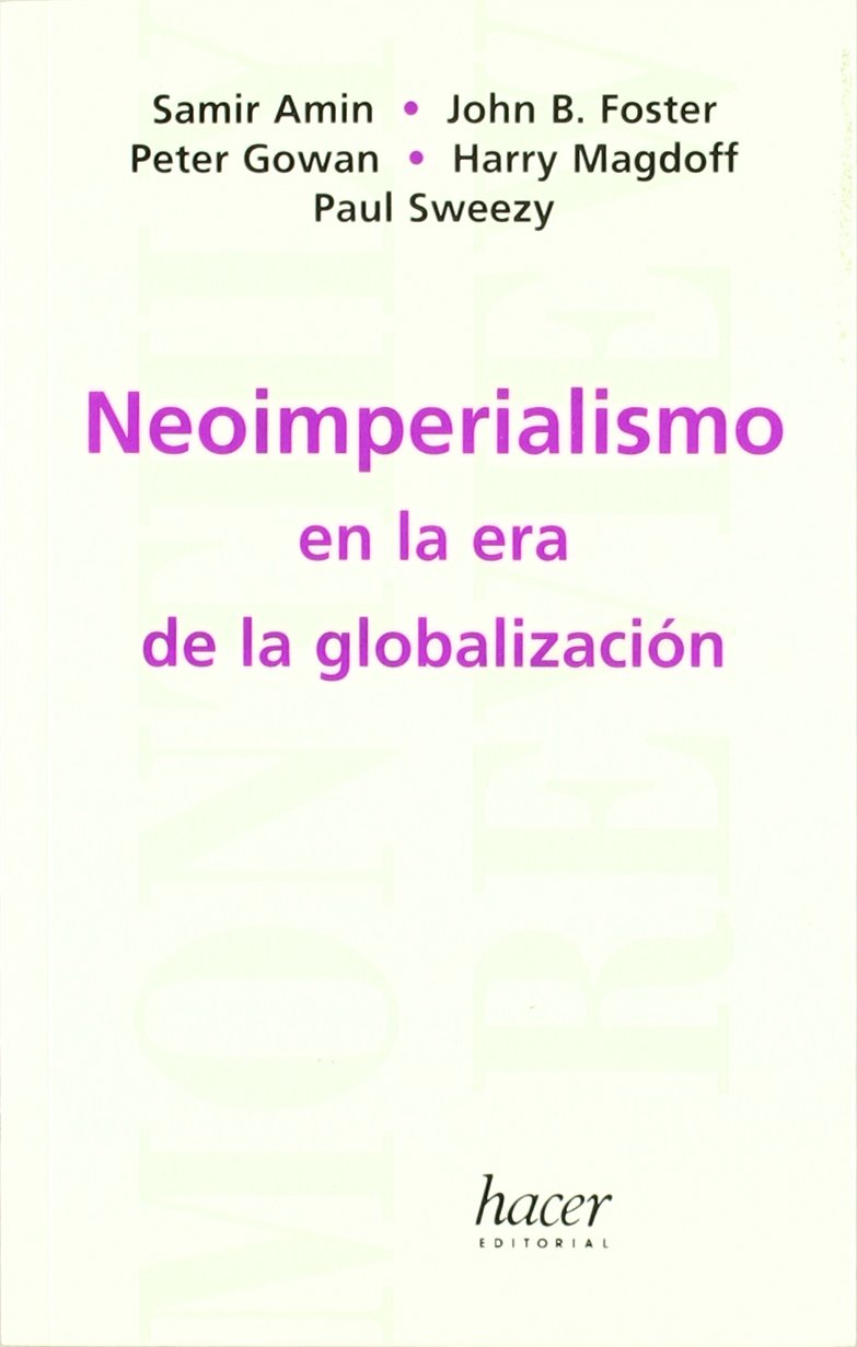 Neoimperialismo en la era de la globalización. 9788488711656