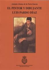 El pintor y dibujante Luis Pardo Díaz. 9788489645660