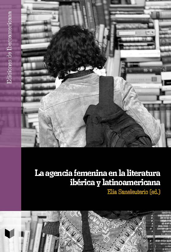 La agencia femenina en la literatura ibérica y latinoamericana. 9788491921875
