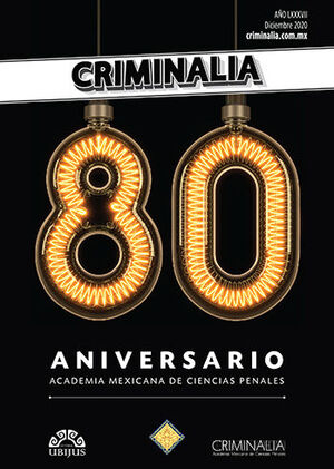 Criminalia. 80 Aniversario de la Revista de la Academia de Ciencias Penales. 9786072019300