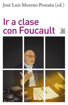Ir a clase con Foucault. 9788432320132