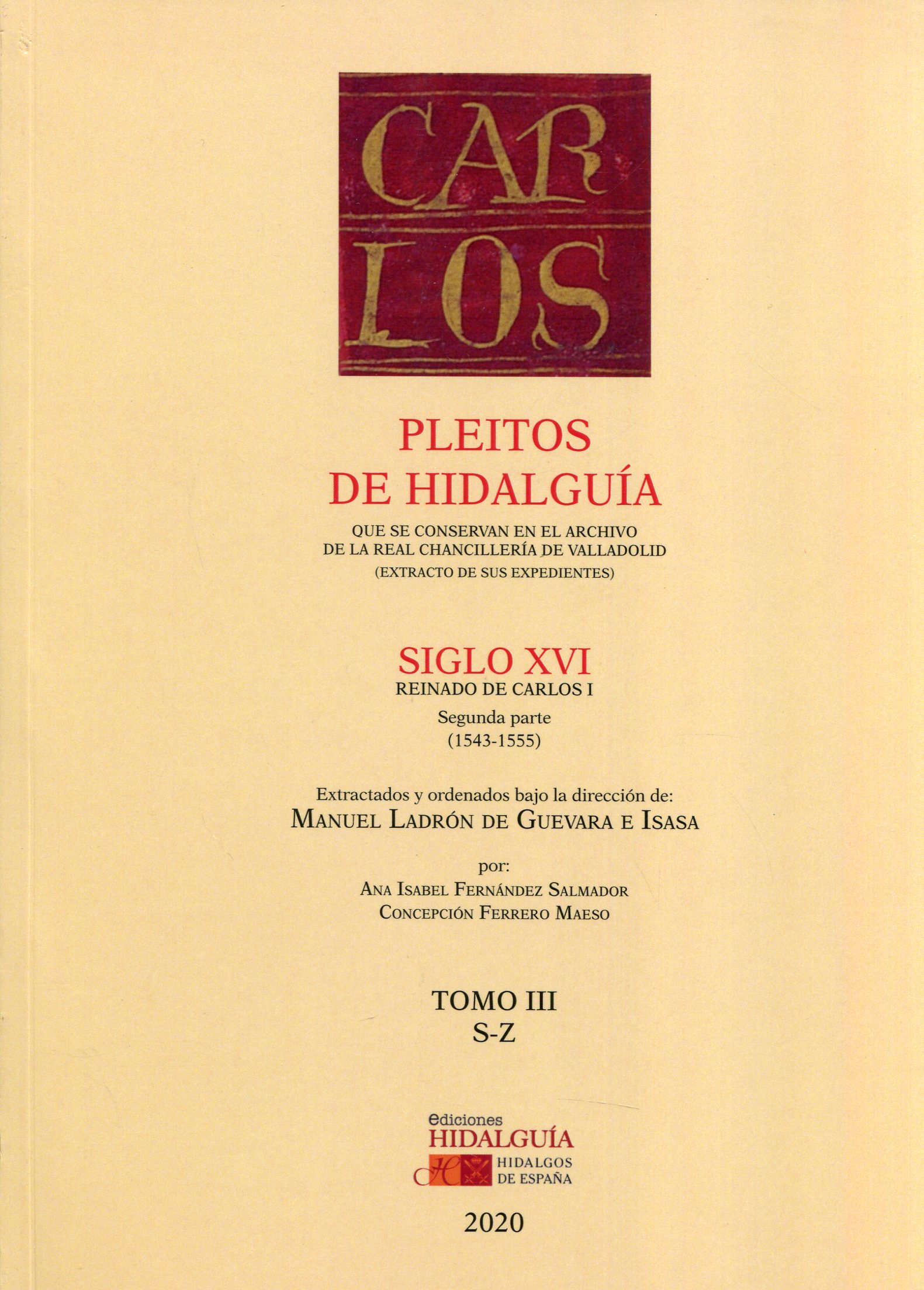 Pleitos de Hidalguía que se conservan en el Archivo de la Real Chancillería de Valladolid (extracto de sus expedientes). 9788412234077