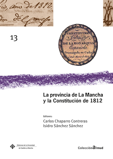La provincia de La Mancha y la Constitución de 1812. 9788490443118