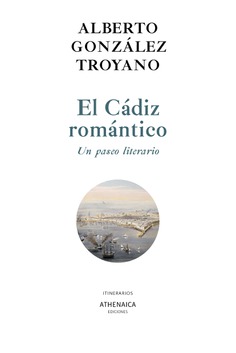 El Cádiz romántico. 9788418239182