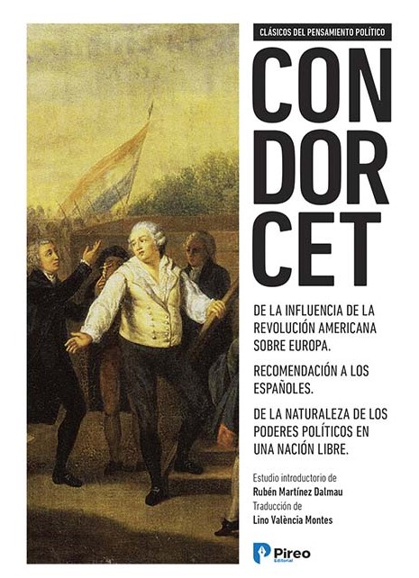 Revolución americana; Recomendación a los españoles;  Naturaleza de los poderes políticos en nación libre. 9788412046601