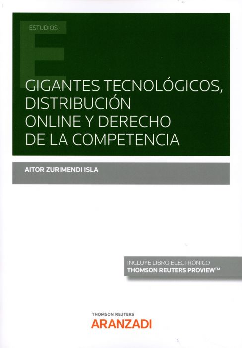 Gigantes tecnológicos, distribución online y Derecho de la competencia. 9788413903132