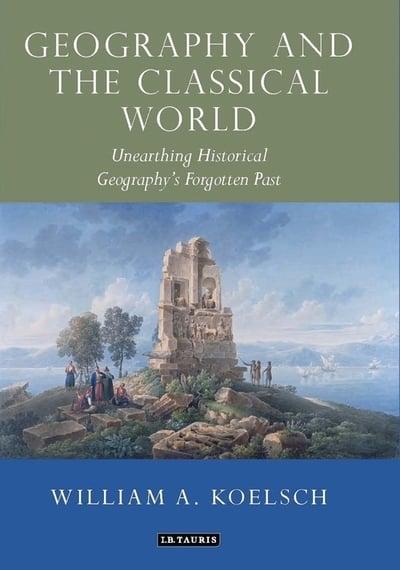 Geography and the classical world. 9781350197374