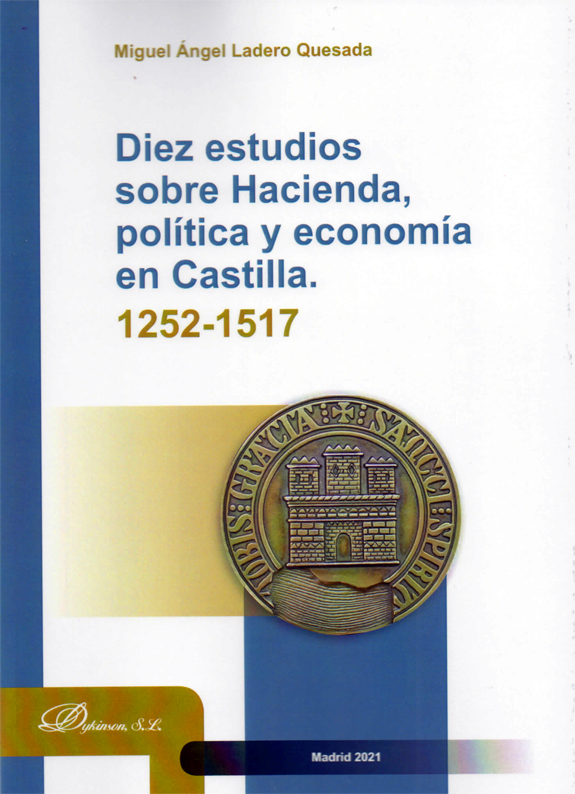 Diez estudios sobre Hacienda, política y economía en Castilla . 9788413775210