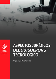 Aspectos jurídicos del outsourcing tecnológico