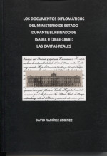Los documentos diplomáticos del Ministerio de Estado durante el reinado de Isabel II (1833-1968). 9788488833280