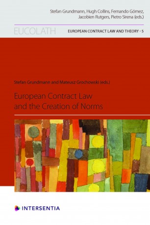 European contract law and the creation of norms. 9781780689654