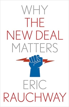 Why the New Deal matters. 9780300252002
