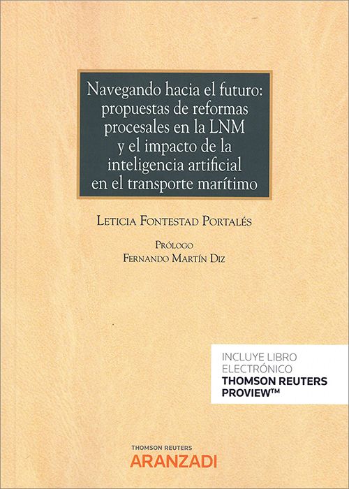Navegando hacia el futuro: propuestas de reformas procesales en la LNM y el impacto de la inteligencia artificial en el transporte marítimo