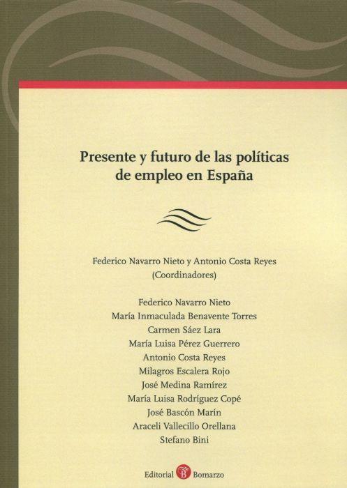 Presente y futuro de las políticas de empleo en España. 9788418330544