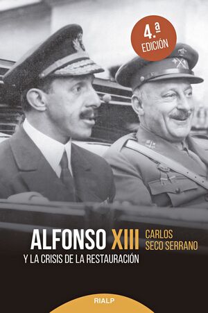 Alfonso XIII y la crisis de la Restauración. 9788432154140