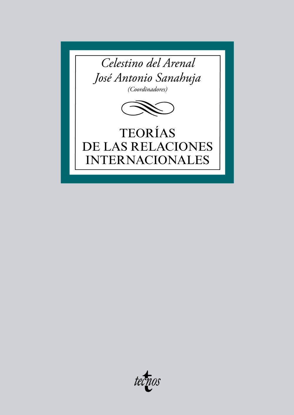 Teorías de las relaciones internacionales. 9788430966899