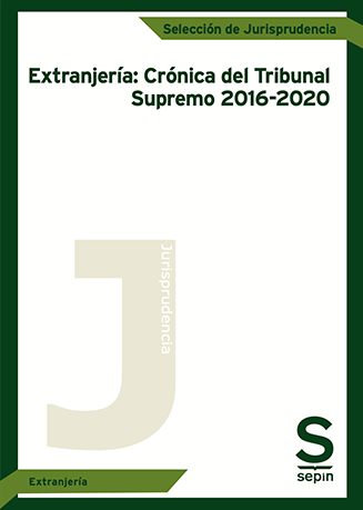 Extranjería: Crónica del Tribunal Supremo 2016-2020. 9788413880495