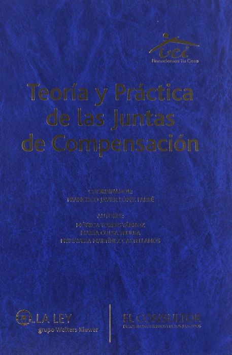 Teoría y práctica de las Juntas de Compensación. 9788470524004