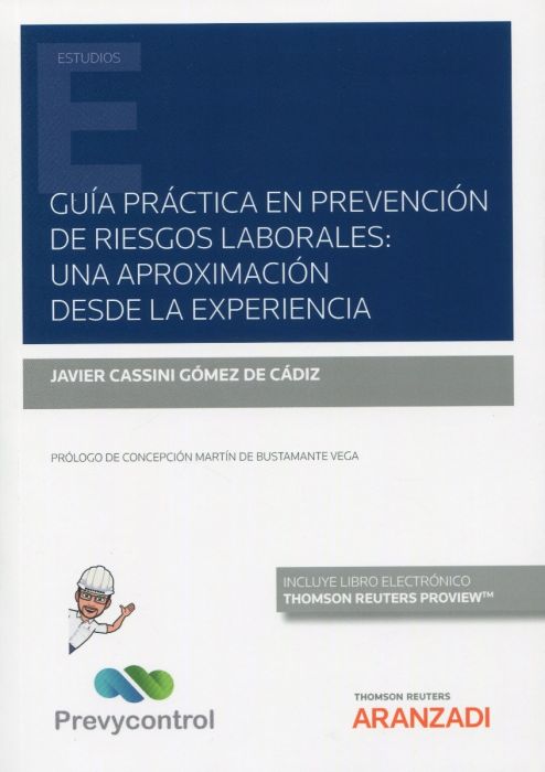 Guía práctica en prevención de riesgos laborales. 9788413905624