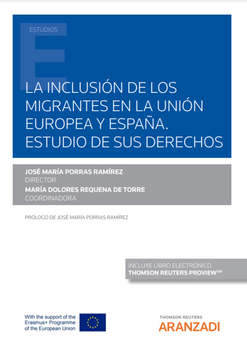 La inclusión de los migrantes en la Unión Europea y España. Estudio de sus derechos. 9788413909967