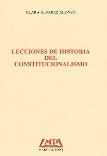 Lecciones de historia del constitucionalismo. 9788472486973