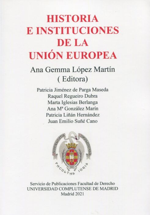 Historia e instituciones de la Unión Europea. 9788484812326