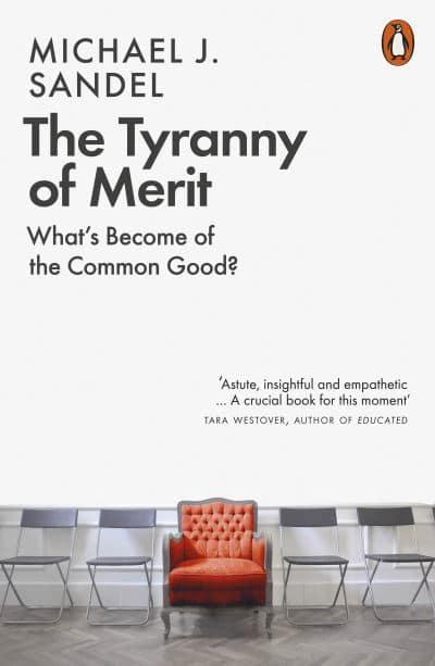 The tyranny of merit. 9780141991177
