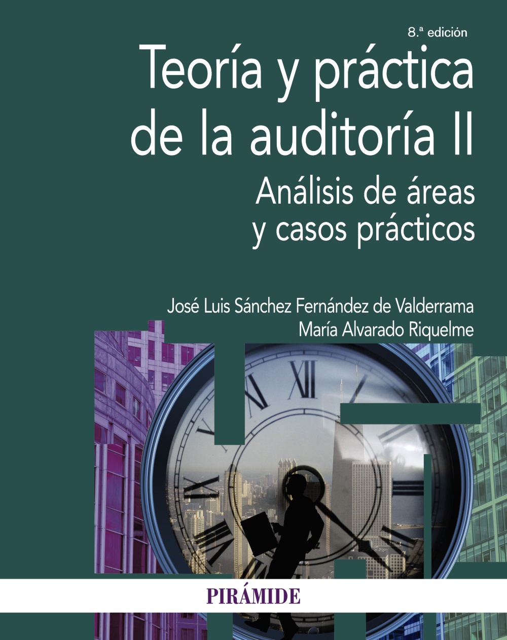 Teoría y práctica de la auditoría II. 9788436845242