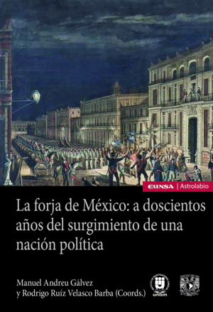 La forja de México