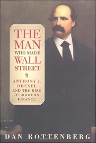 The man who made Wall Street. 9780812236262