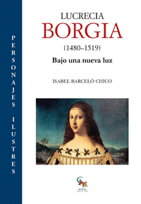 Lucrecia Borgia (1480-1519). 9788418552373