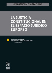 La justicia constitucional en el Espacio Jurídico Europeo. 9788413977263