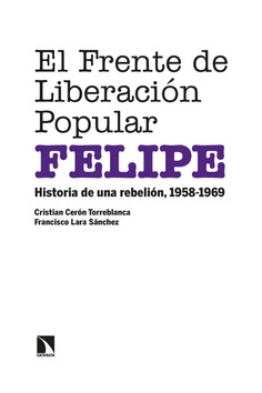 El Frente de Liberación Popular (FELIPE). 9788413523644