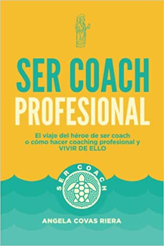 Ser coach profesional. 9798821809445