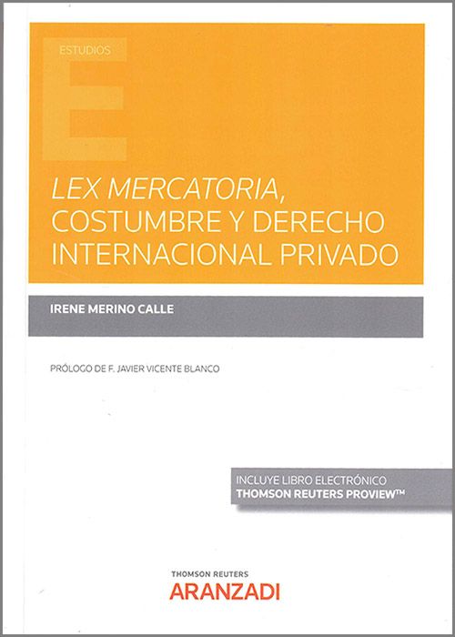 Lex Mercatoria, costumbre y Derecho internacional privado