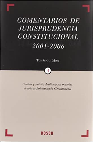 Comentarios de jurisprudencia constitucional 2001-2006