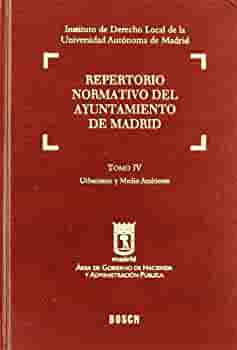 Repertorio normativo del Ayuntamiento de Madrid. 9788497902847