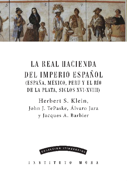 La Real Hacienda del Imperio Español. 9786078611966