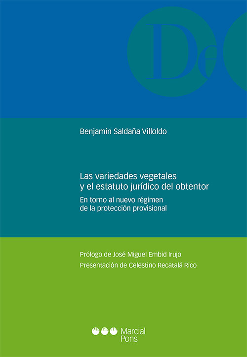 Las variedades vegetales y el estatuto jurídico del obtentor. 9788413814346