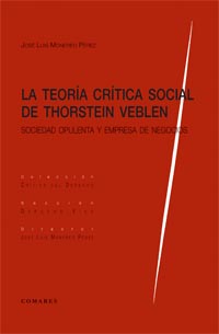 La teoría crítica social de Thorstein Veblen. 9788498366396